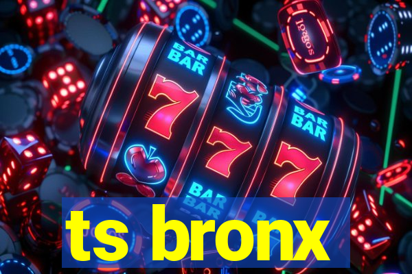 ts bronx